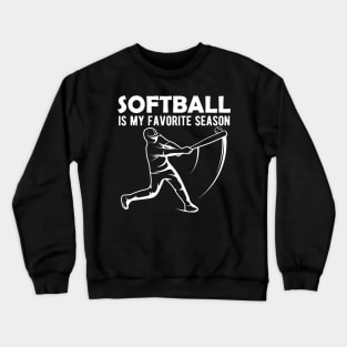 Softball is My Favorite Season Crewneck Sweatshirt